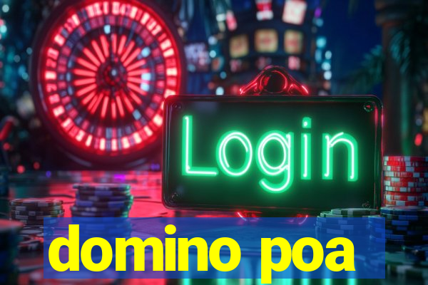 domino poa